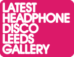 HEADPHONE DISCO LEEDS SILENT GEEKS 03 02 11